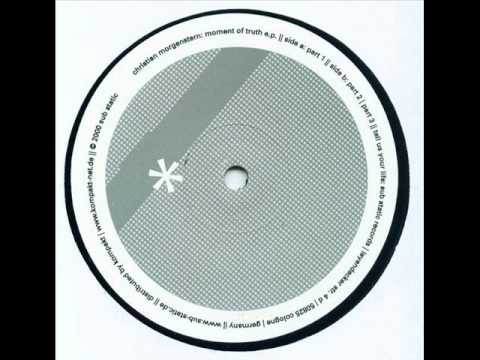 Christian Morgenstern — Christian Morgenstern - Moment Of Truth E.P. (Part 2)