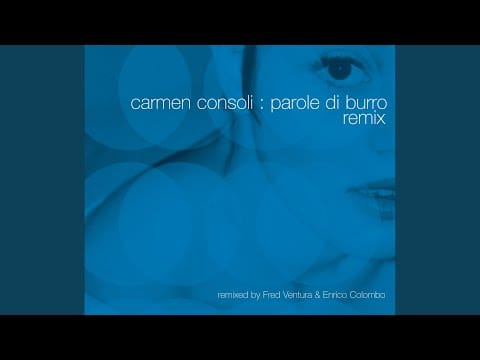 Carmen Consoli — Parole Di Burro (Club Mix)