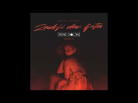 Natali Dizdar — Natali Dizdar - Zadnji Dan Ljeta (Denis Goldin Remix)