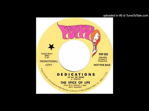 The Spice Of Life — The Spice of Life – "Dedications (To All We Know)" (1968)