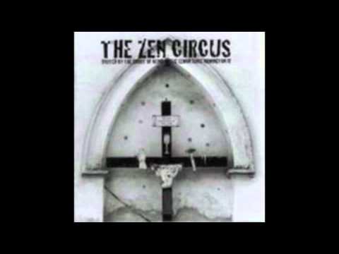The Zen Circus — Zen Circus - Weak Love