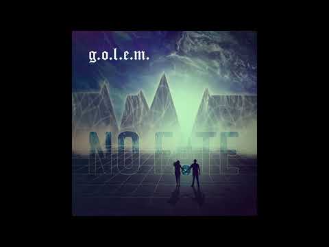G.O.L.E.M. — g.o.l.e.m. "Twilight of the gods"