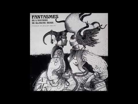 Jacques Lejeune — Jacques Lejeune ‎– Fantasmes Ou L'Histoire De Blanche-Neige