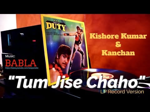 Babla — Kishore Kumar & Kanchan | Tum Jise Chaho | DUTY (1986) | Babla | Bollywood LP | Vinyl Rip