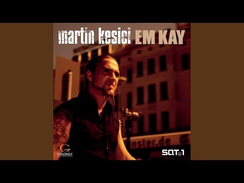 Martin Kesici — My Love Is