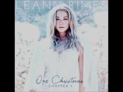 LeAnn Rimes — Silent Night, Holy Night ~ LeAnn Rimes (2014)