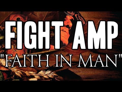 Fight Amp — FIGHT AMP - 'Faith In Man' (Official Track)