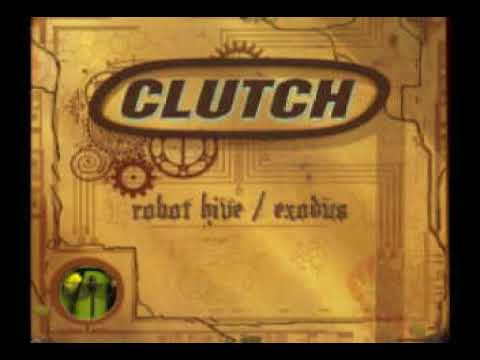 Clutch (3) — Сlutch - 2005 - Robot Hive / Exodus (Full Album)