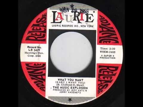 The Music Explosion — Music Explosion - What You Want Baby I Want You