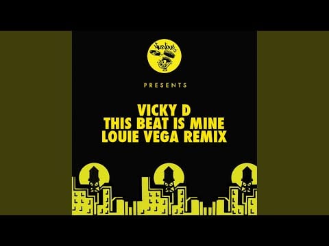 Vicky "D" — This Beat Is Mine (Louie Vega Dance Ritual Dub)