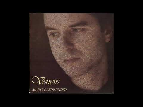 Mario Castelnuovo — - MARIO CASTELNUOVO – VENERE – ( - RCA Italiana ‎– PL 71241 - 1987 - ) - FULL ALBUM