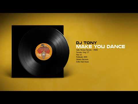 DJ Tony — 🔊 DJ TONY - Make You Dance [Menace Records] (2000)