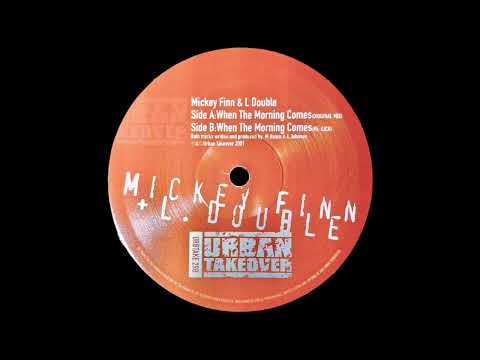 Micky Finn — Mickey Finn & L Double - When The Morning Comes (Original Mix)