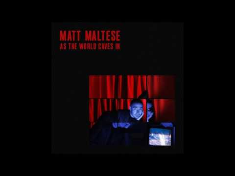 Matt Maltese — As the World Caves In [Official Audio]