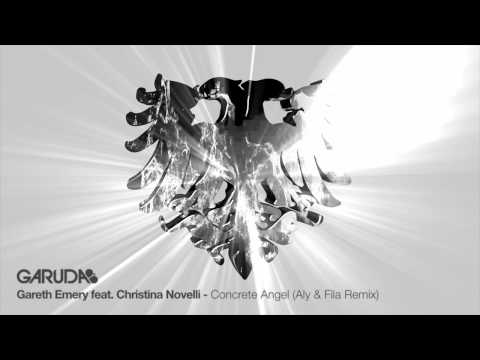 Gareth Emery — Gareth Emery feat. Christina Novelli - Concrete Angel (Aly & Fila Remix) [Garuda]