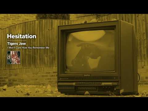Tigers Jaw — "Hesitation" (HopelessTV Visualizer)