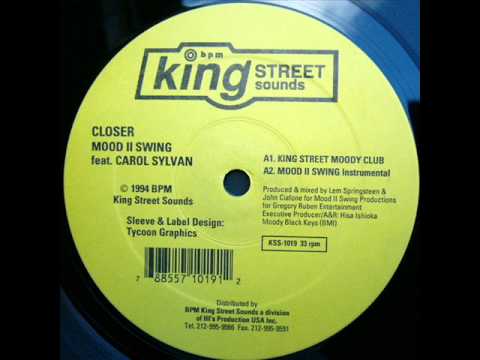 Mood II Swing — Mood II Swing Ft Carol Sylvan - Closer (King Street Moody Club)
