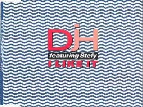 DJ H. Feat. Stefy — DJH Feat Stefy - I Like It