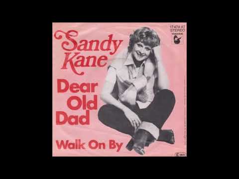 Sandy Kane — SANDY KANE       -       Dear old dad