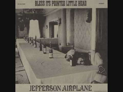 Jefferson Airplane — Jefferson Airplane - Bless It's Pointed Little Head - 03 - Somebody To Love