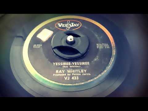 Ray Whitley (2) — Ray Whitley - Yessiree-Yessiree (1962)
