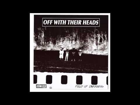 Off With Their Heads — Field of Darkness - Off With Their Heads