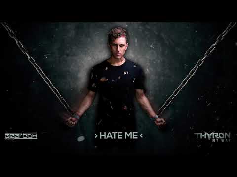 Thyron — Thyron - Hate Me [My Way - The Album]