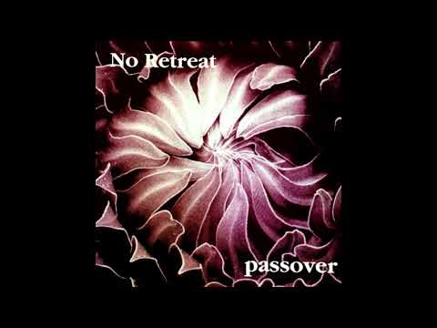No Retreat — No Retreat/Passover - (Split) - 1996