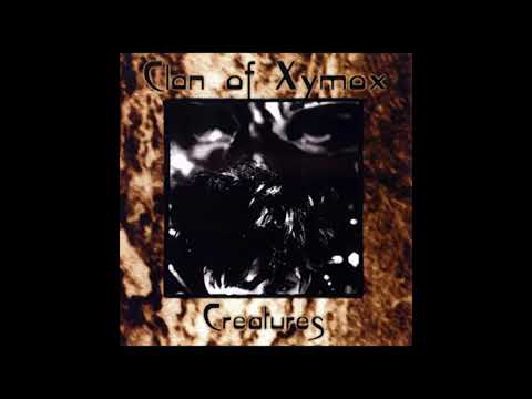 Clan of Xymox — Clan Of Xymox -Creatures (Full Album)