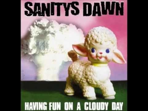Sanitys Dawn — Sanitys Dawn - Shut The Fuck Up!