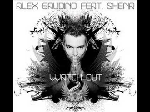 Alex Gaudino — Alex Gaudino Feat. Shena - Watch Out (Micky Slim Remix)