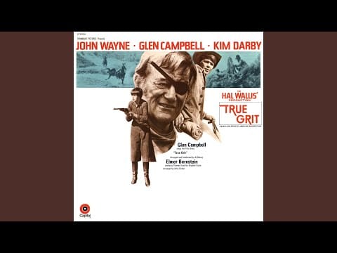 Elmer Bernstein — True Grit (Instrumental)