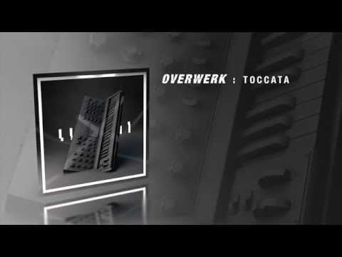 OVERWERK — OVERWERK - Toccata