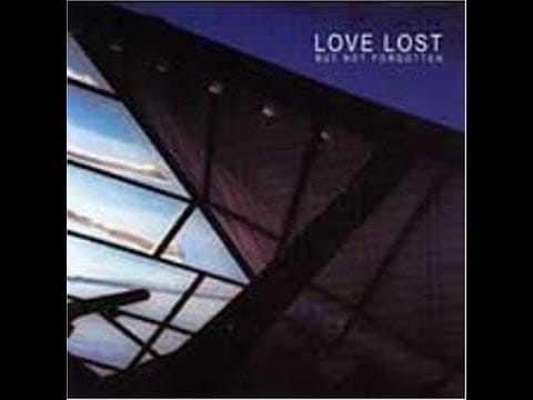 Love Lost but Not Forgotten — Love Lost But Not Forgotten - Self Titled [FULL ALBUM]