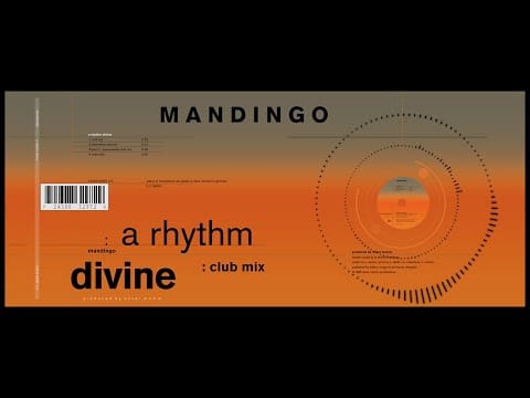 Mandingo (2) — Mandingo - A Rhythm Divine (Club Mix)