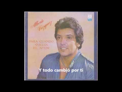 Alberto Vázquez — ALBERTO VAZQUEZ-PARA CUANDO VUELVA EL AMOR... (DISCO 30) DISCO COMPLETO
