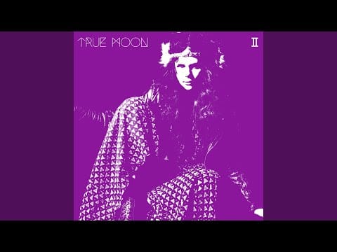 True Moon (2) — You Got It