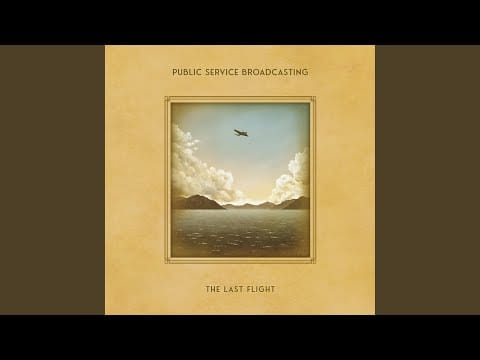 Public Service Broadcasting — Arabian Flight