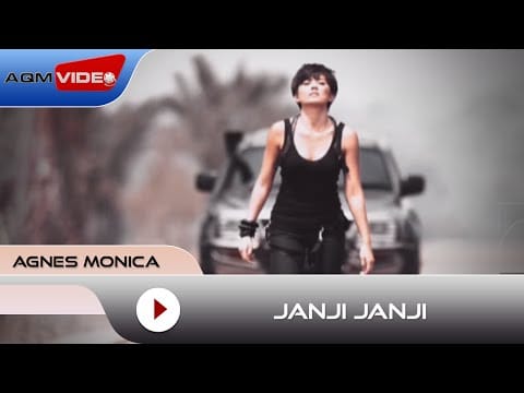 Agnes Monica — Agnes Monica - Janji Janji | Official Video