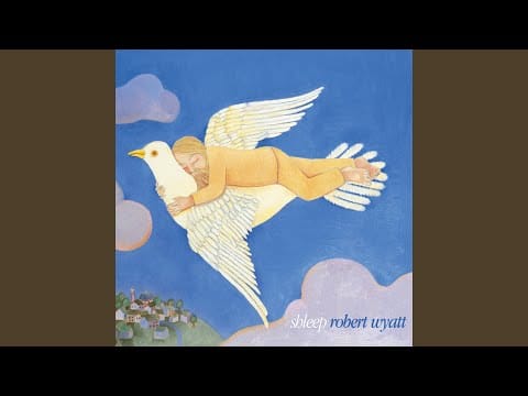 Robert Wyatt — September The Ninth