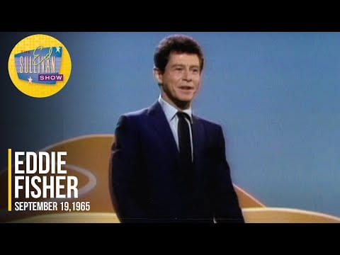 Eddie Fisher — Eddie Fisher "My Favorite Things" on The Ed Sullivan Show