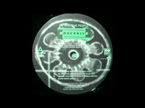 Obsessive — Obsessive - We are the people (Don Esteban remix)