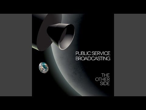 Public Service Broadcasting — The Other Side (Datassette Remix)