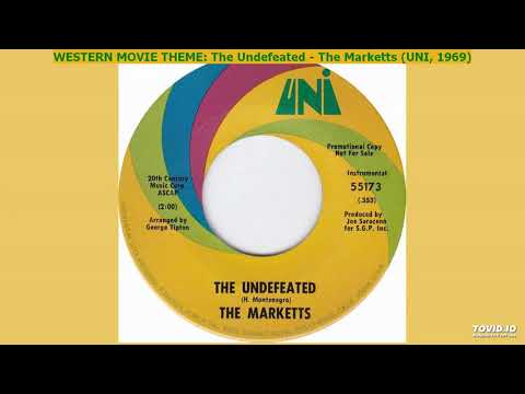 The Marketts — SELDOM HEARD WESTERN MOVIE THEME: The Undefeated - The Marketts (UNI, 1969)