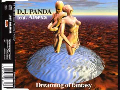 DJ Panda — Dj Panda Feat Aleexa - Dreaming Of Fantasy (Extended Vocal)