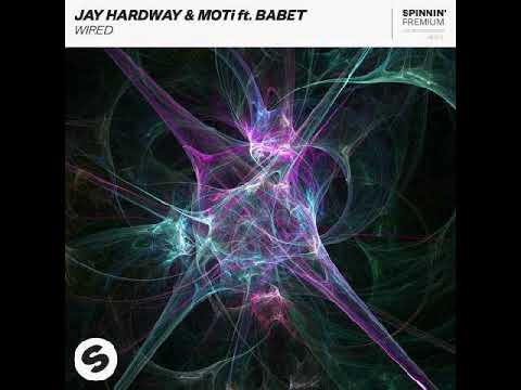 MOTi — Jay Hardway & MOTi feat. Babet - Wired
