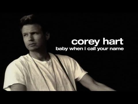 Corey Hart — Corey Hart - "Baby When I Call Your Name" (Official Music Video) (1992)