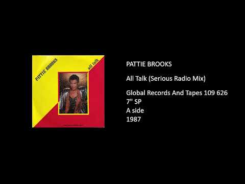 Pattie Brooks — PATTIE BROOKS - All Talk (Serious Radio Mix) - 1987
