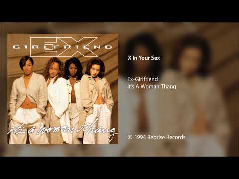 Ex-Girlfriend — Ex-Girlfriend - X In Your Sex