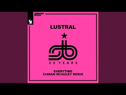 Lustral — Everytime (Ciaran McAuley Extended Remix)
